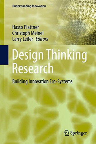Design Thinking Research: Building Innovation Eco-Systems (Understanding Innovation)
