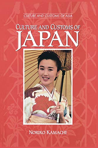 Culture and Customs of Japan (Culture and Customs of Asia)
