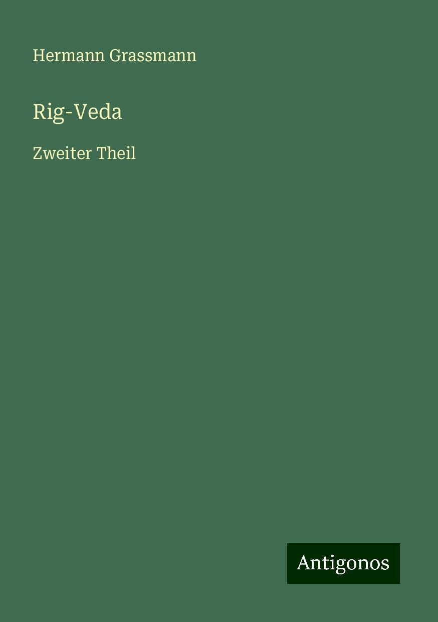 Rig-Veda: Zweiter Theil