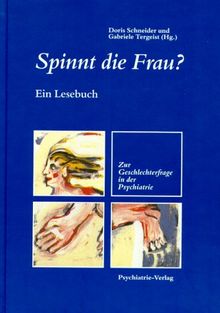 Spinnt die Frau? Ein Lesebuch
