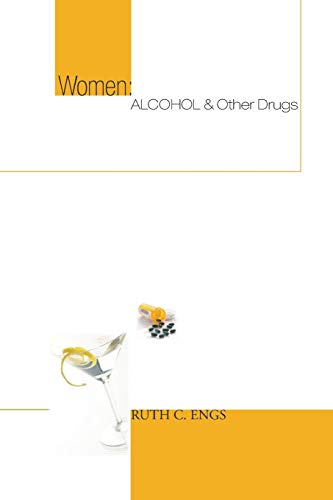 Women: Alcohol and Other Drugs: Alcohol and Other Drugs