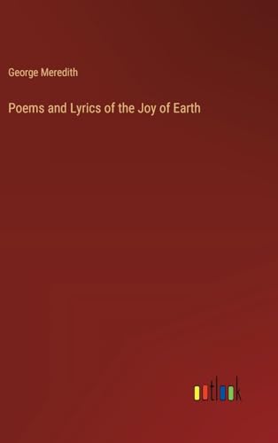 Poems and Lyrics of the Joy of Earth