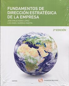 Fundamentos de Dirección Estratégica de la Empresa 2016 (Tratados y Manuales de Empresa)