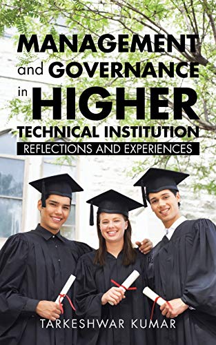 Management and Governance in Higher Technical Institution: Reflections and Experiences