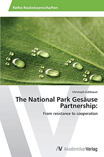 The National Park Gesäuse Partnership:: From resistance to cooperation