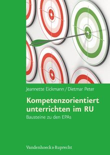 Kompetenzorientiert unterrichten im RU: Bausteine zu den EPAs