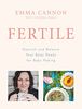 Fertile: Nourish and balance your body ready for baby making
