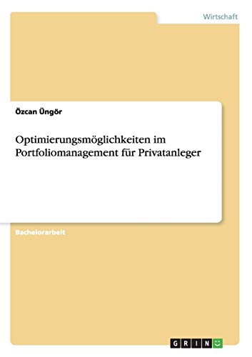 Optimierungsmöglichkeiten im Portfoliomanagement für Privatanleger