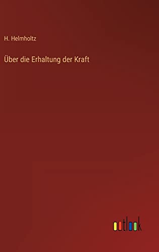 Über die Erhaltung der Kraft