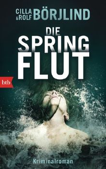Die Springflut: Roman von Börjlind, Cilla, Börjlind, Rolf | Buch | Zustand gut