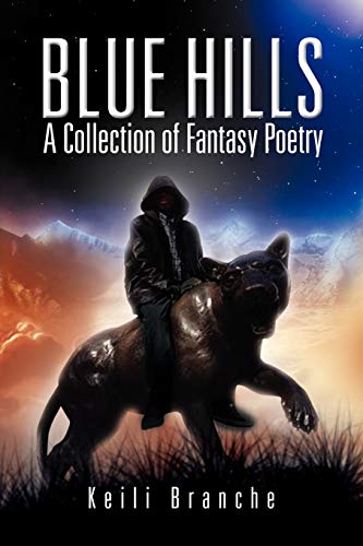 Blue Hills: A Collection of Fantasy Poetry