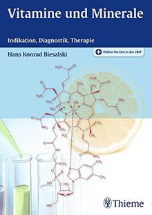 Vitamine und Minerale: Indikation, Diagnostik, Therapie