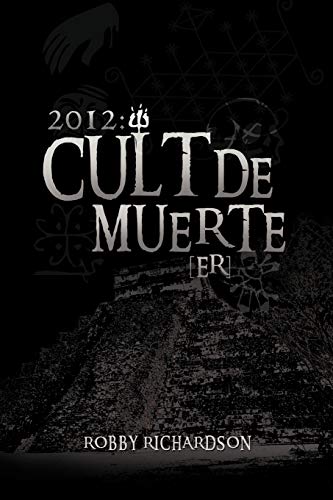 2012: Cult de Muerte (Er)