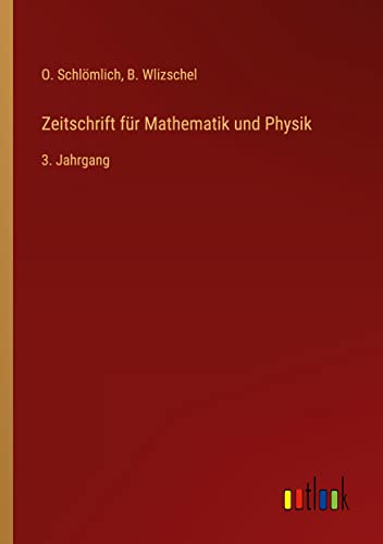 Zeitschrift für Mathematik und Physik: 3. Jahrgang