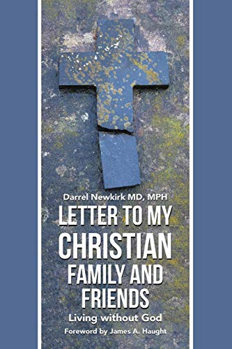 Letter to My Christian Family and Friends: Living without God