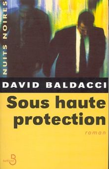 Sous haute protection