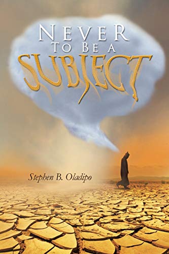 Never To Be a Subject