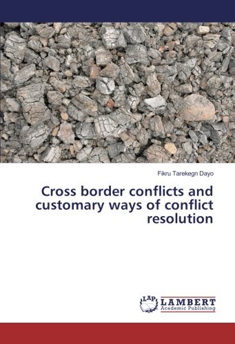 Cross border conflicts and customary ways of conflict resolution