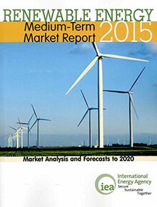 Medium-term renewable energy market report 2015: market trends and forecasts to 2020