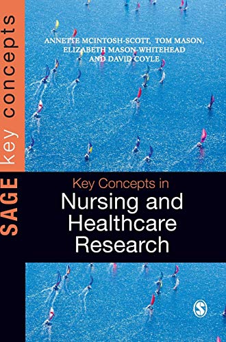 Key Concepts in Nursing and Healthcare Research (Sage Key Concepts)