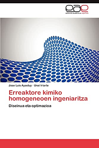 Erreaktore kimiko homogeneoen ingeniaritza: Diseinua eta optimazioa