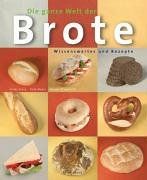 Die ganze Welt der Brote - Wissenswertes und Rezepte von... | Buch | Zustand gut - Bild 1 von 1