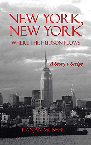 New York, New York: Where The Hudson Flows