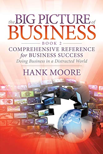Big Picture of Business, Book 2: Comprehensive Reference for Business Success