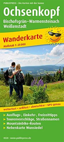Ochsenkopf: Wanderkarte mit Ausflugszielen, Einkehr- & Freizeittipps, Mountainbike-Strecken und Nebenkarte Wunsiedel, wetterfest, reissfest, abwischbar, GPS-genau. 1:25000 (Wanderkarte / WK)