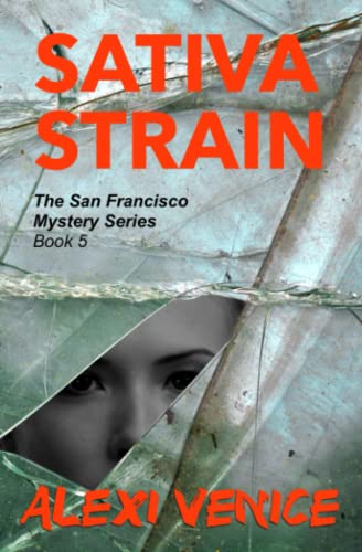 Sativa Strain, the San Francisco Mystery Series, Book 5