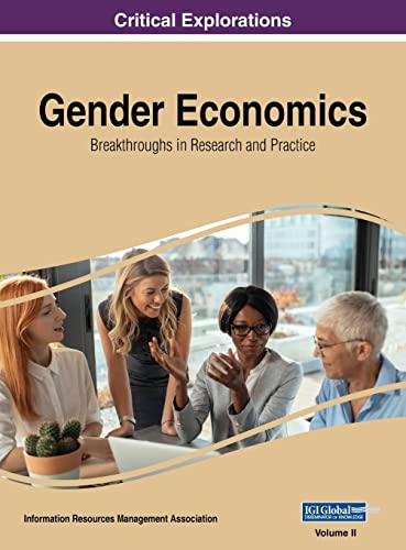 Gender Economics: Breakthroughs in Research and Practice, VOL 2