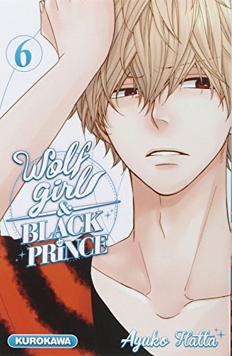 Wolf Girl & Black Prince, Tome 6 :
