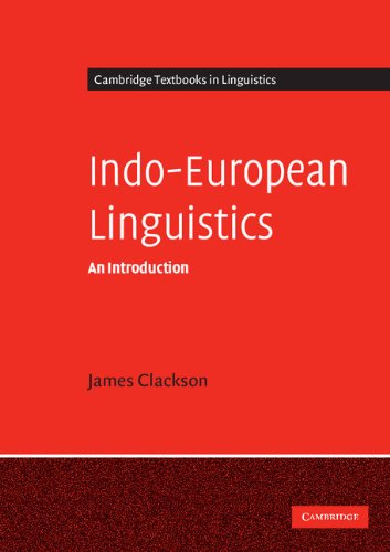James Clackson Indo-European Linguistics, An Introduction (Cambridge Textbooks In Linguistics)