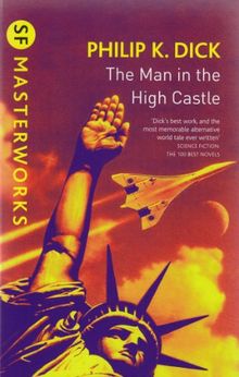 The Man in the High Castle (S.F. Masterworks)