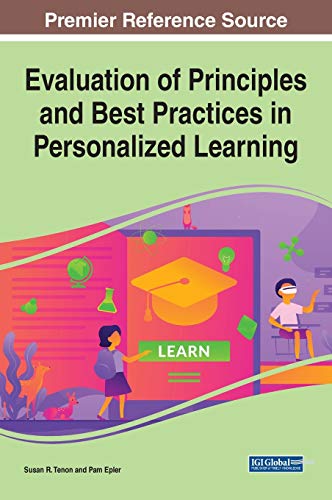Evaluation of Principles and Best Practices in Personalized Learning (Advances in Educational Technologies and Instructional Design)
