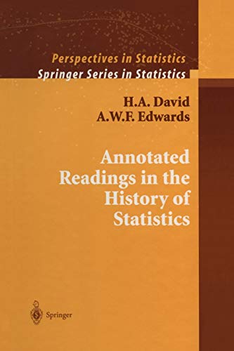 Annotated Readings in the History of Statistics (Springer Series in Statistics/Perspectives in Statistics)