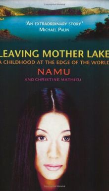 Leaving Mother Lake: A Girlhood at the Edge of the World