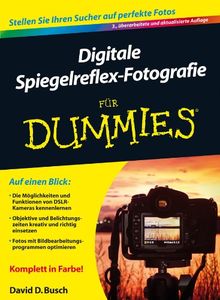 Digitale Spiegelreflex-Fotografie für Dummies (Fur Dummies)