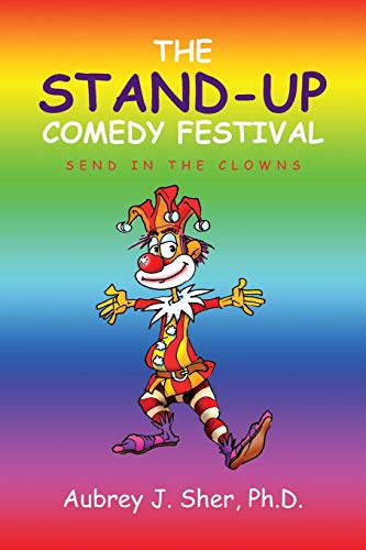 The Stand-Up Comedy Festival: Send in the Clowns