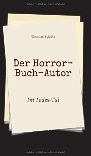 Der Horror-Buch-Autor: Im Todes-Tal