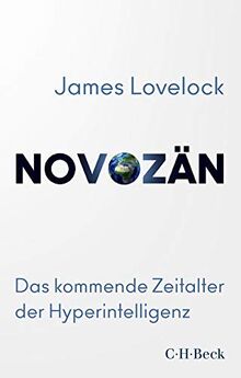 Novozän: Das kommende Zeitalter der Hyperintelligenz