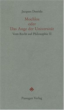 Mochlos oder Das Auge der Universität. Vom Recht auf Philosophie II