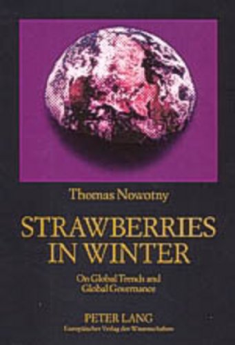 Strawberries in Winter: On Global Trends and Global Governance