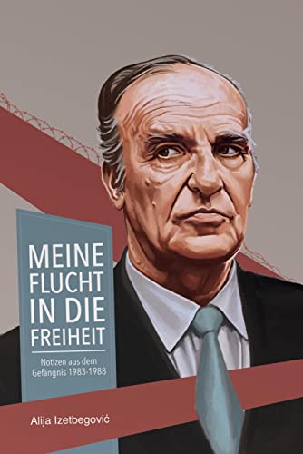 Meine Flucht in die Freiheit: Notizen aus dem Gefängnis 1983-1988
