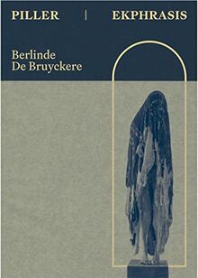 Berlinde De Bruyckere : piller-ekphrasis