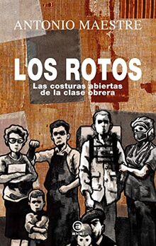 Los rotos: Las costuras abiertas de la clase obrera (Anverso, Band 26)