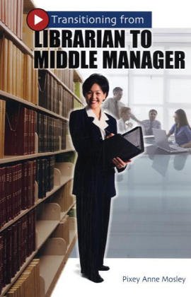 Transitioning from Librarian to Middle Manager