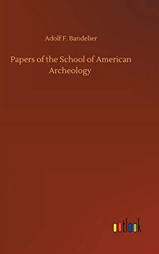 Papers of the School of American Archeology