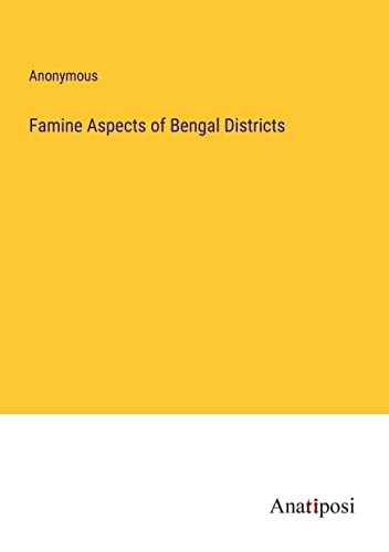 Famine Aspects of Bengal Districts