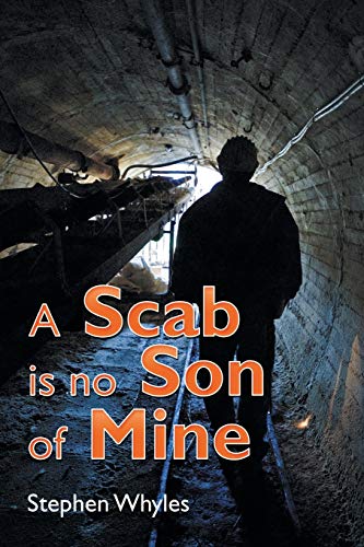 A Scab is no Son of Mine